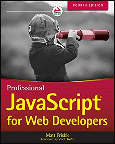 Professional Javascript For Web Developers 4th Edition Matt Frisbie