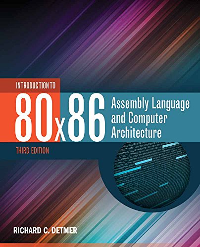 Introduction To 80x86 Assembly Language And Computer Architecture Richard Detmer