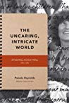 The Uncaring Intricate World A Field Diary Zambezi Valley 19841985 Hardcover Pamela Reynolds Todd Meyers