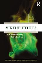 Virtue Ethics A Contemporary Introduction Van Zyl Liezl L