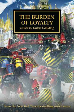 The Burden Of Loyalty L J Goulding Dan Abnett David Annandale