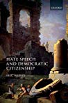 Hate Speech And Democratic Citizenship 1st Eric Heinze