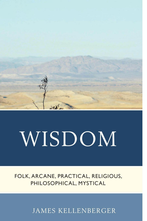 Wisdom Folk Arcane Practical Religious Philosophical Mystical James Kellenberger