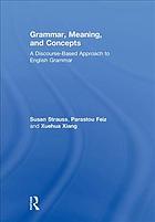 Grammar Meaning And Concepts A Discoursebased Approach To English Grammar Feiz