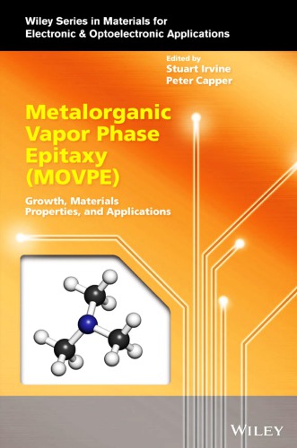 Metalorganic Vapor Phase Epitaxy Movpe Growth Materials Properties And Applications Stuart Irvine Peter Capper