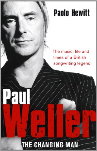 Paul Weller The Changing Man Illustrated Hewitt Paolo