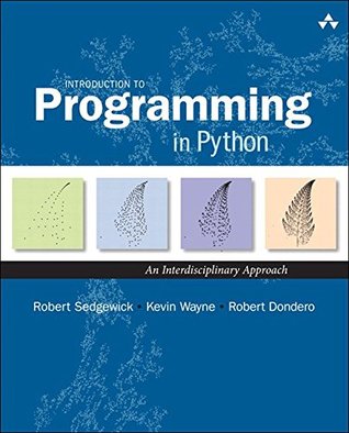 Introduction To Programming In Python An Interdisciplinary Approach Kindle Edition Robert Sedgewick Kevin Wayne Robert Dondero