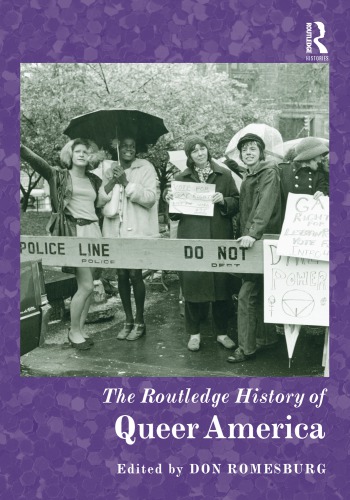 The Routledge History Of Queer America 1st Don Romesburg Ed