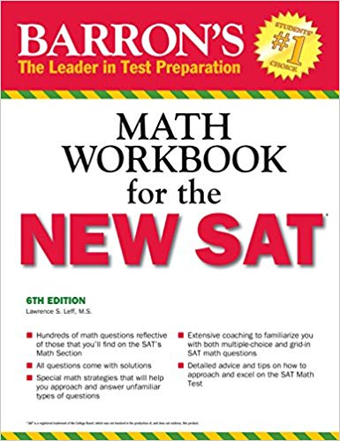 Barrons Math Workbook For The New Sat 6th Edition Barrons Sat Math Workbook 6th Edition Leff Ms