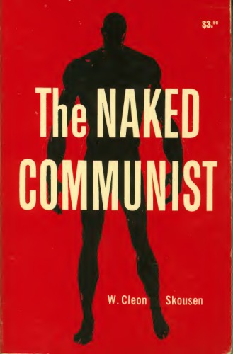 The Naked Communist W Cleon Skousen