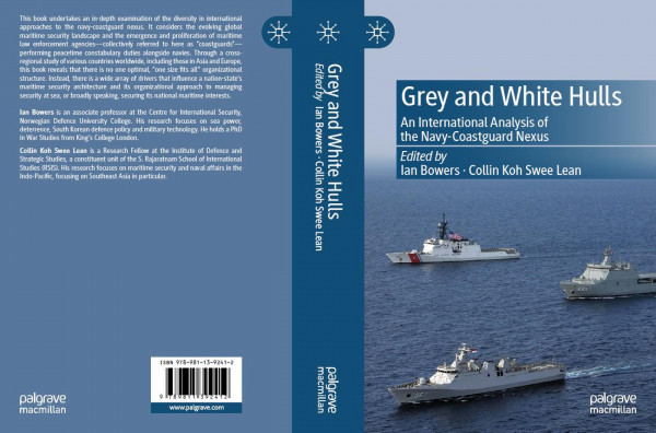 Grey And White Hulls An International Analysis Of The Navycoastguard Nexus Ian Bowers Swee Lean Collin Koh