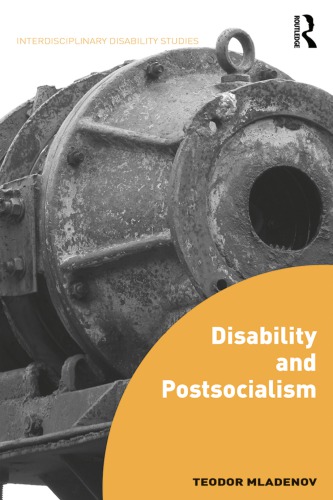Disability And Postsocialism Teodor Mladenov
