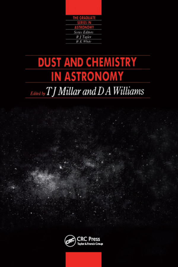 Dust And Chemistry In Astronomy Millar T J Williams David A