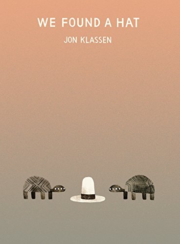 We Found A Hat Jon Klassen