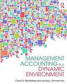 Management Accounting In A Dynamic Environment Mcwatters Cheryl S Zimmerman