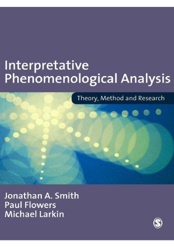 Interpretative Phenomenological Analysis Theory Method And Research Jonathan Smith