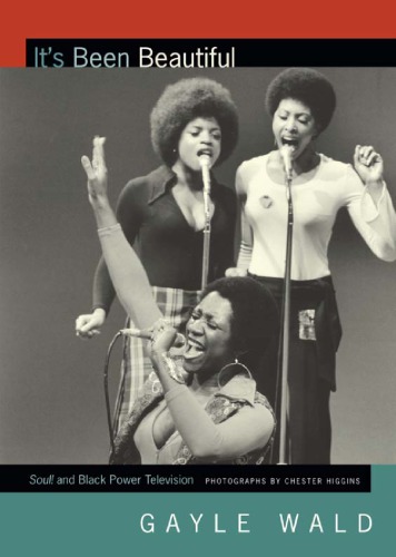 Its Been Beautiful Soul And Black Power Television Gayle Wald