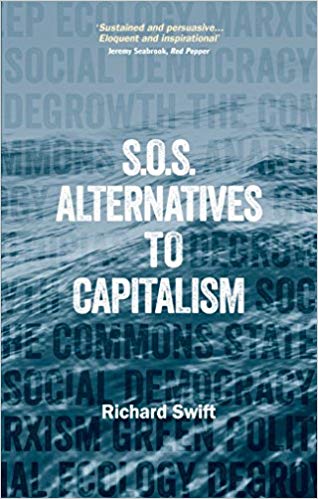 Sos Alternatives To Capitalism Paperback Richard Swift