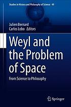 Weyl And The Problem Of Space From Science To Philosophy Bernard