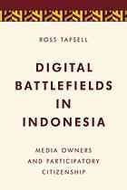 Media Power In Indonesia Oligarchs Citizens And The Digital Revolution Tapsell