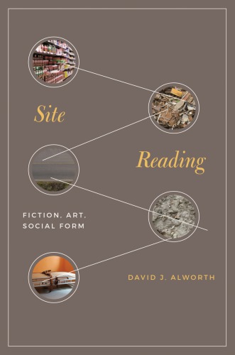 Site Reading Fiction Art Social Form David J Alworth