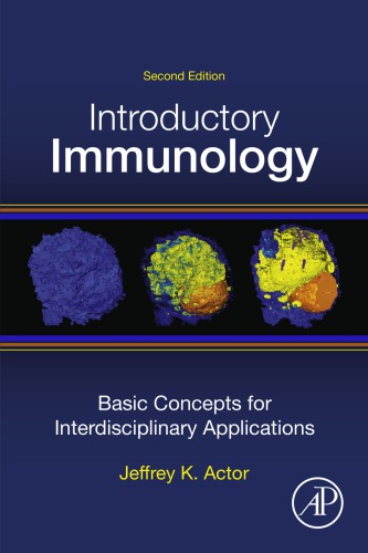 Introductory Immunology Basic Concepts For Interdisciplinary Applications 2nd Edition Jeffrey Actor