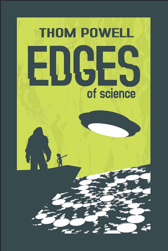 Edges Of Science Thom Powell