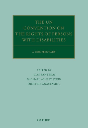 The Un Convention On The Rights Of Persons With Disabilities A Commentary Ilias Bantekas