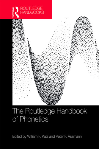 The Routledge Handbook Of Phonetics Assmann Peter F Katz William F