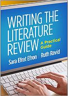Writing The Literature Review A Practical Guide Sara Efrat Efron