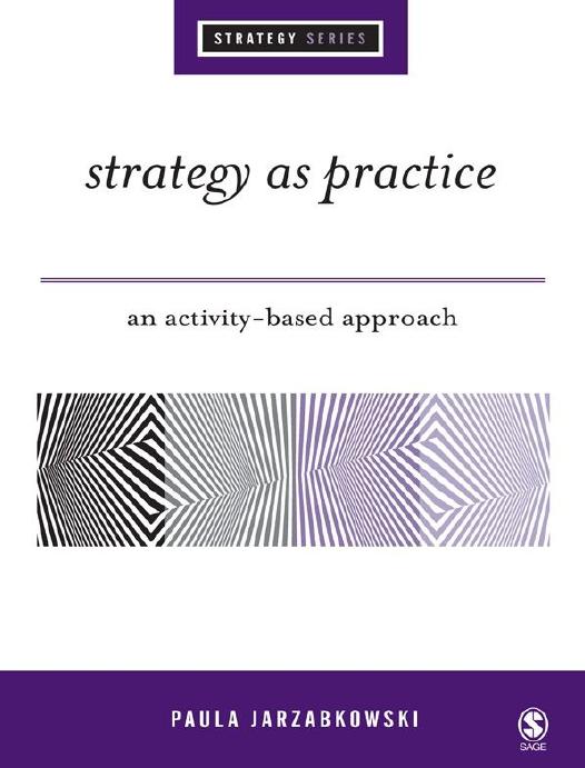 Strategy As Practice An Activity Based Approach Jarzabkowski