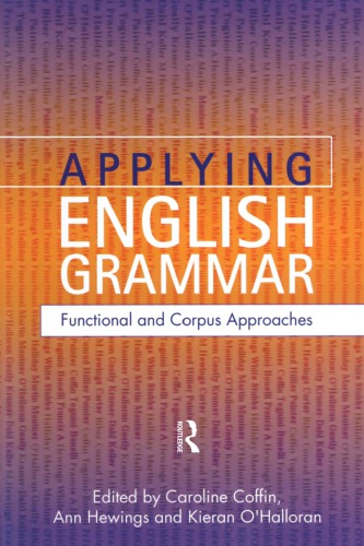 Applying English Grammar Corpus And Functional Approaches Caroline Coffin Ann Hewings Kieran Ohalloran
