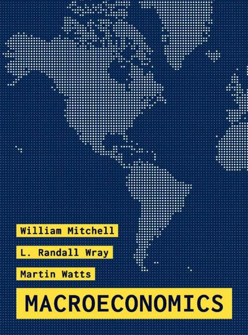 Macroeconomics 1st William Mitchell L Randall Wray Martin Watts