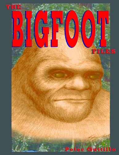 The Bigfoot Files Peter Guttilla