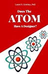 Does The Atom Have A Designer Paperback Ph D Lakhi N Goenka
