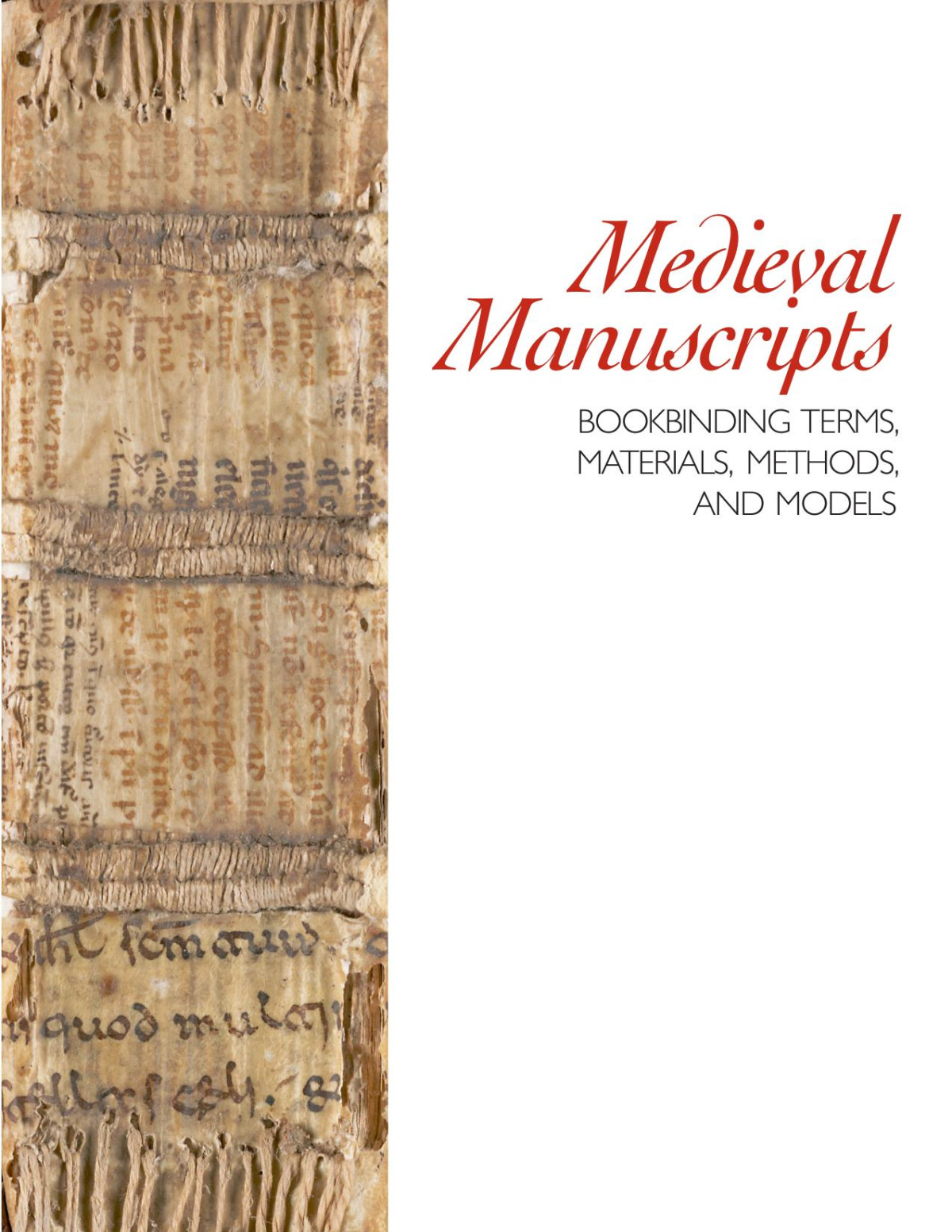 Medieval Manuscripts Bookbinding Terms Materials Methods Models Jutzi Karen Et Al