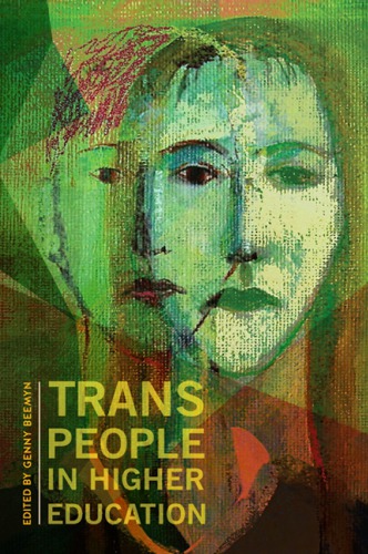 Trans People In Higher Education Genny Beemyn