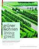 Gruner Wohnen Zeitgenossische Deutsche Landschaftsarchitektur Green Living Contemporary German Landscape Architecture Green Living Contemporary German Landscape Architecture Bund Deutscher Landschaftsarchitekten Reisenberger