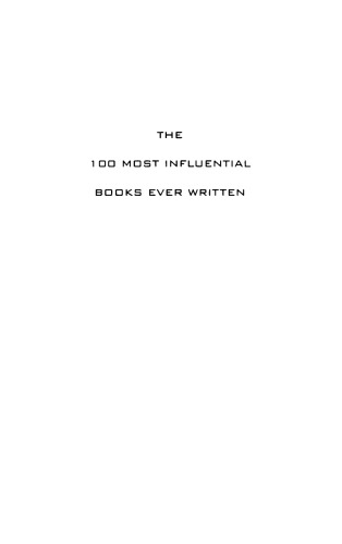 The 100 Most Influential Books Ever Written The History Of Thought From Ancient Times To Today Seymoursmith