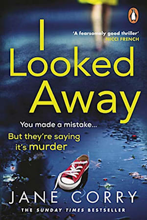 I Looked Away 1st Edition Jane Corry