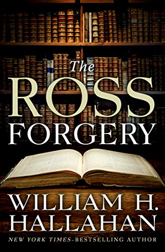 The Ross Forgery William H Hallahan