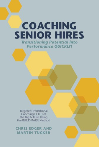 Coaching Senior Hires Transitioning Potential Into Performance Quickly Chris Edger