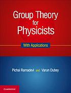 Group Theory For Physicists With Applications Dubey Varun Ramadevi