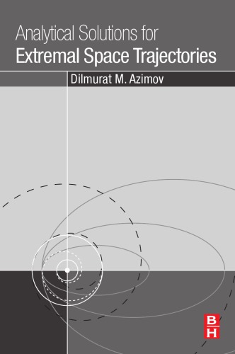 Analytical Solutions For Extremal Space Trajectories Azimov Dilmurat M