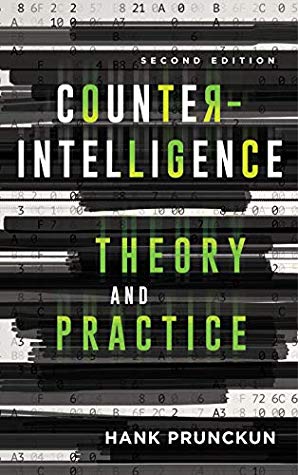 Counterintelligence Theory And Practice 2nd Hank Prunckun