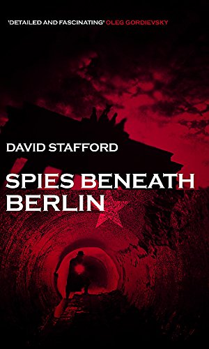 Spies Beneath Berlin Stafford David