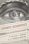 Operatic Geographies The Place Of Opera And The Opera House Paperback Suzanne Aspden
