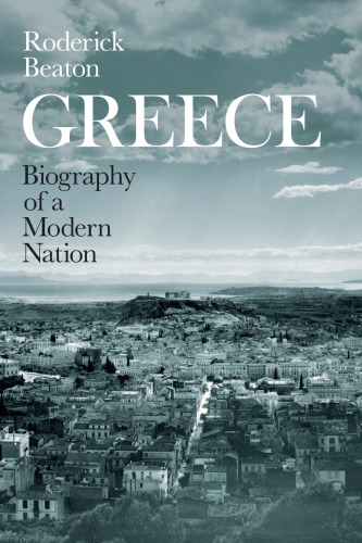 Greece Biography Of A Modern Nation Roderick Beaton