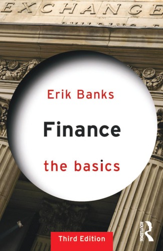 Finance The Basics 3rd Erik Banks