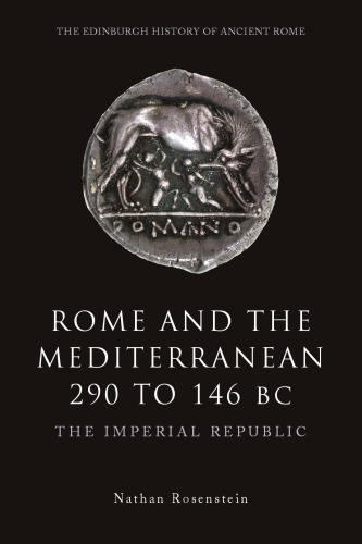 Rome And The Mediterranean 290 To 146 Bc The Imperial Republic Nathan Rosenstein